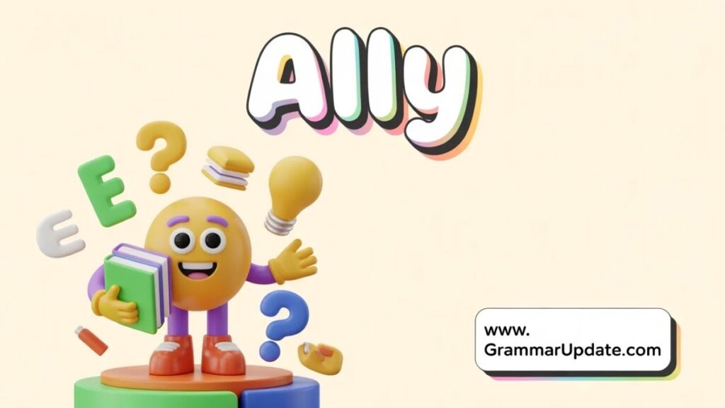 Ally in Politics Meaning