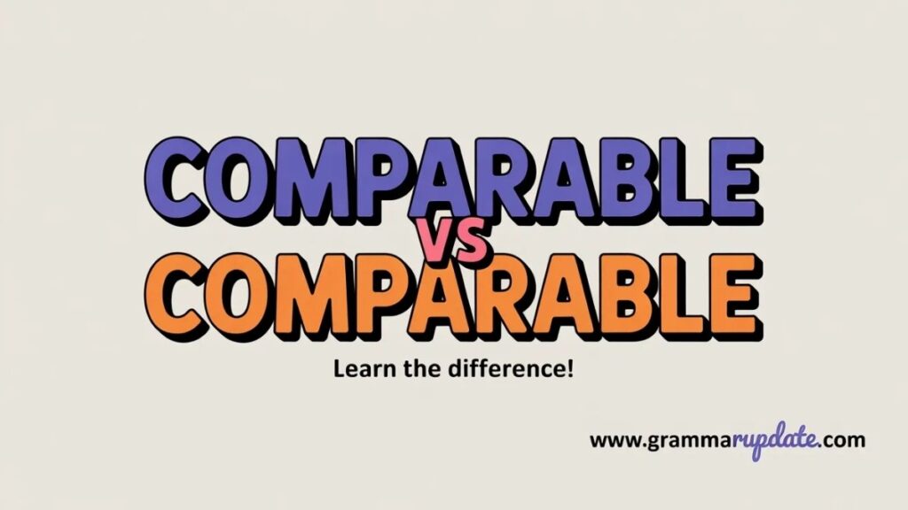 “Comprable” What It Is and Why It’s Wrong