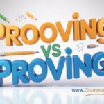 Prooving vs Proving Difference