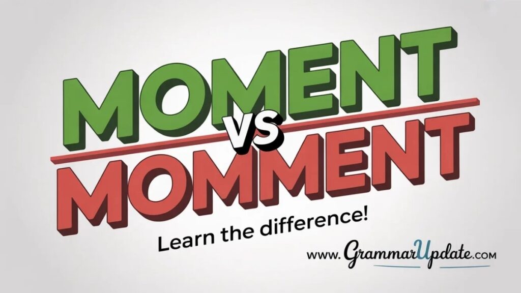 Moment Definition and Usage in English