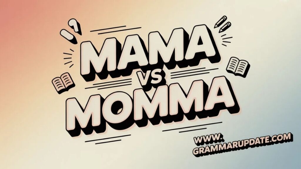 Practice Session Mama vs Momma