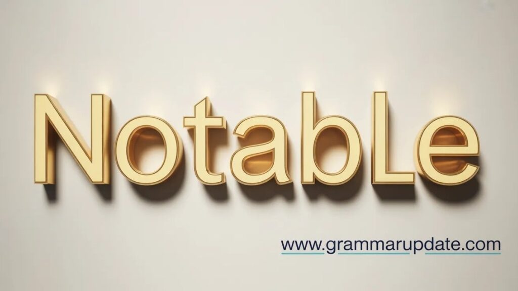 Notable Synonyms and Antonyms