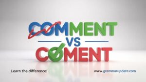 Comment vs Coment Correct Spelling and Usage - Grammar Update