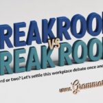 Breakroom vs Break Room Which Spelling Is Correct?
