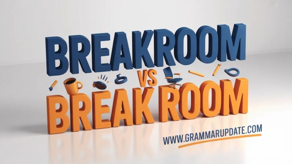 Common Mistakes with Breakroom Vs Break Room