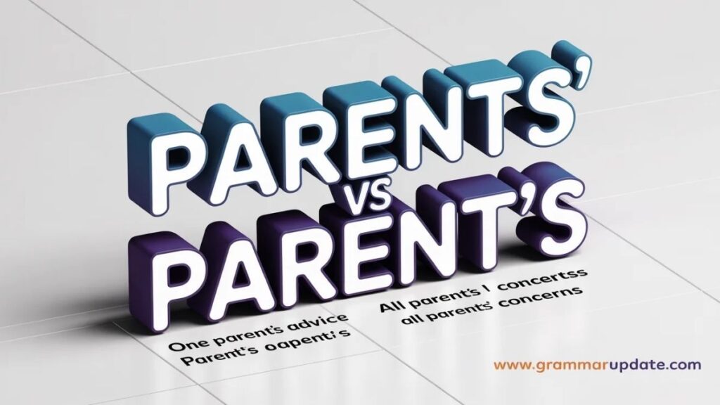 Parents’ vs Parent’s Differences and Correct Usage