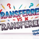 Transferred vs Transfered, Which Is Correct?