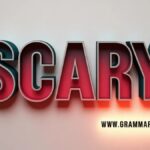 Scarey vs Scary Learn the Correct Spelling