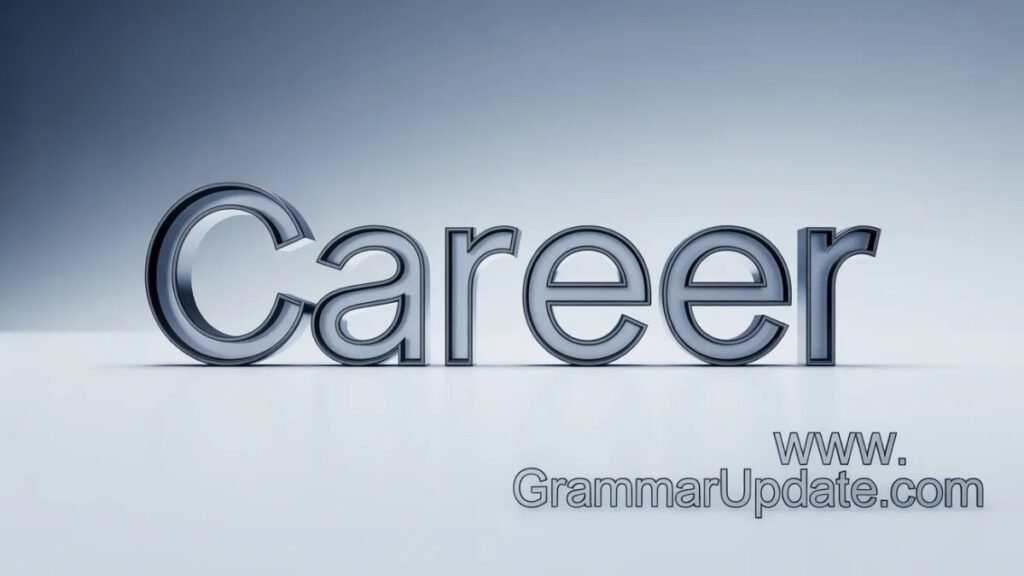 Carrer vs Career Which One Is Correct?