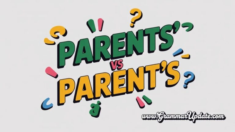 Parents’ vs Parent’s Differences and Correct Usage - Grammar Update