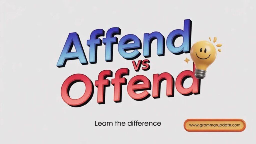 The Straight Answer Affend vs Offend