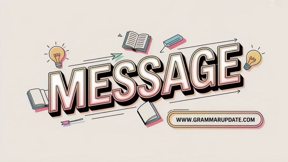 Message vs Messege Which Spelling Is Correct? - Grammar Update