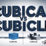 Cubical vs Cubicle Usage and Common Mistakes