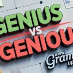 Genius vs Genious Correct Spelling and Usage