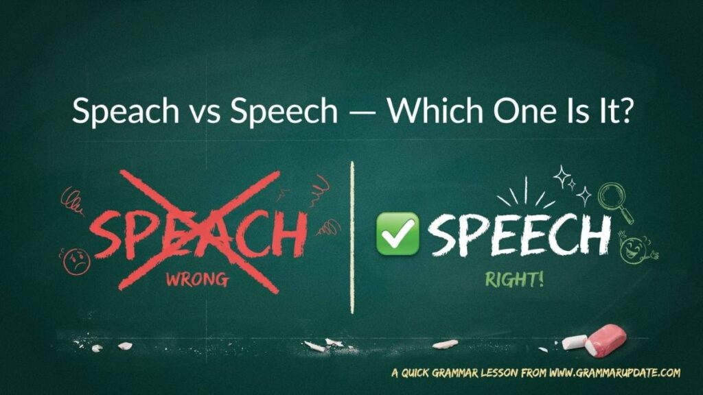 Why Is Speech Spelled Speech and Not Speach?