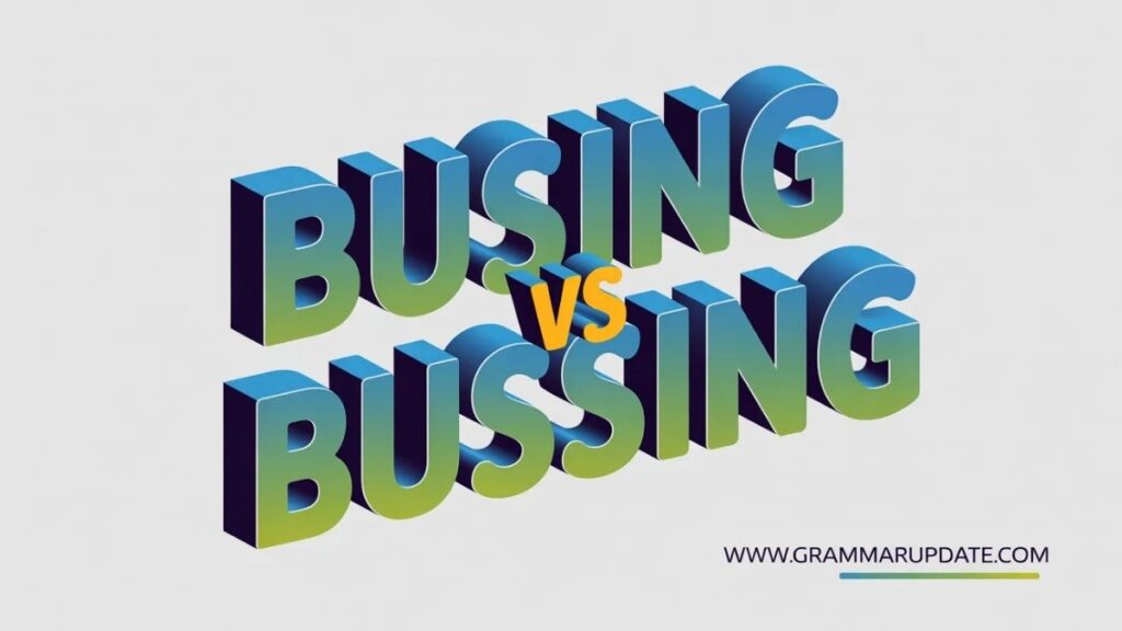 Why People Confuse Busing and Bussing