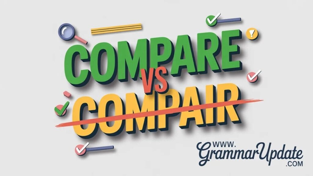 Compair vs Compare Which Is Correct and usage?
