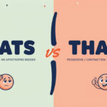 Thats vs That’s diffrance and Which Is Correct?