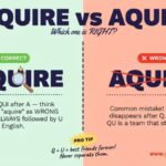 Acquire Vs Aquire Which one Is Correct?