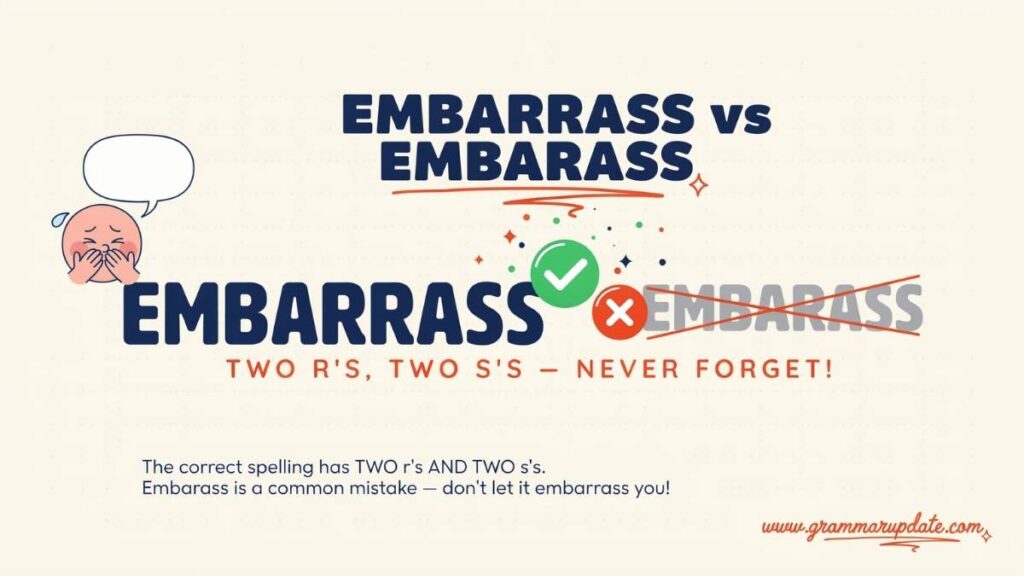 Embarrass vs Embarass difference and usage?
