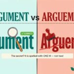 Argument vs Arguement Which one Is Correct?