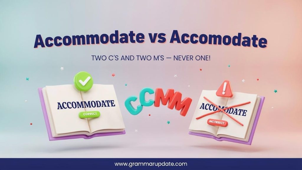 Accommodate vs Accomodate in Sentences