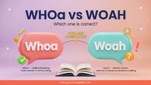 Whoa vs Woah which one is correct and usage ?